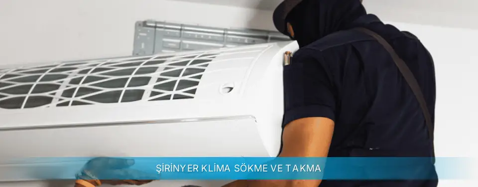 Şirinyer İlçemi Daikin Klima Sökme ve Takma